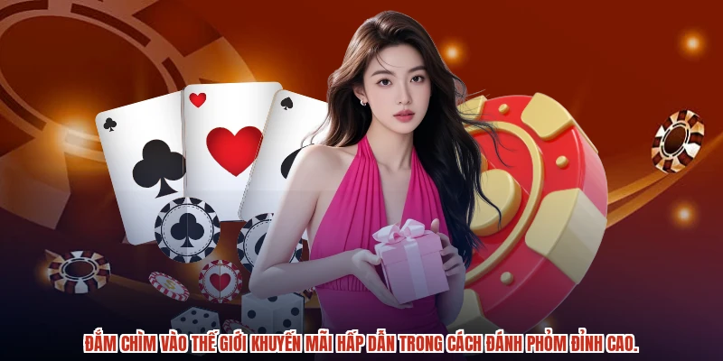 Đắm chìm vào thế giới khuyến mãi hấp dẫn trong cách đánh phỏm đỉnh cao.