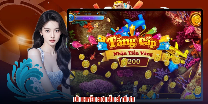 Lời khuyên chơi săn cá tối ưu