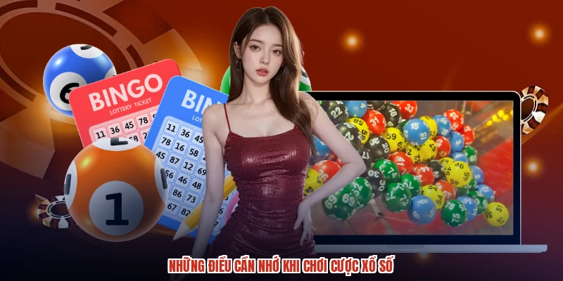 Những điều cần nhớ khi chơi cược xổ số