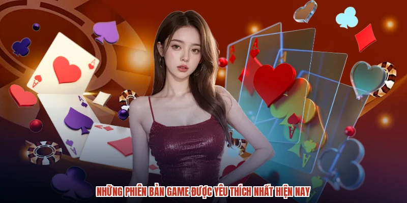 Những phiên bản game được yêu thích nhất hiện nay