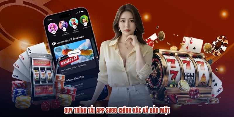Quy trình tải app SV88 chính xác và bảo mật