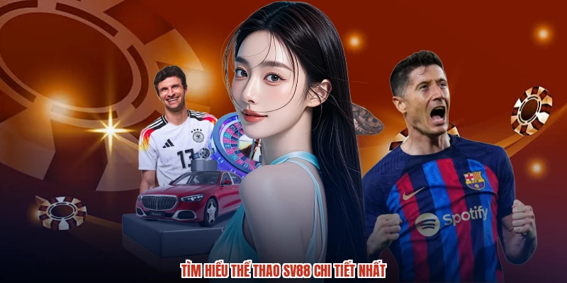 Tìm hiểu thể thao SV88 chi tiết nhất